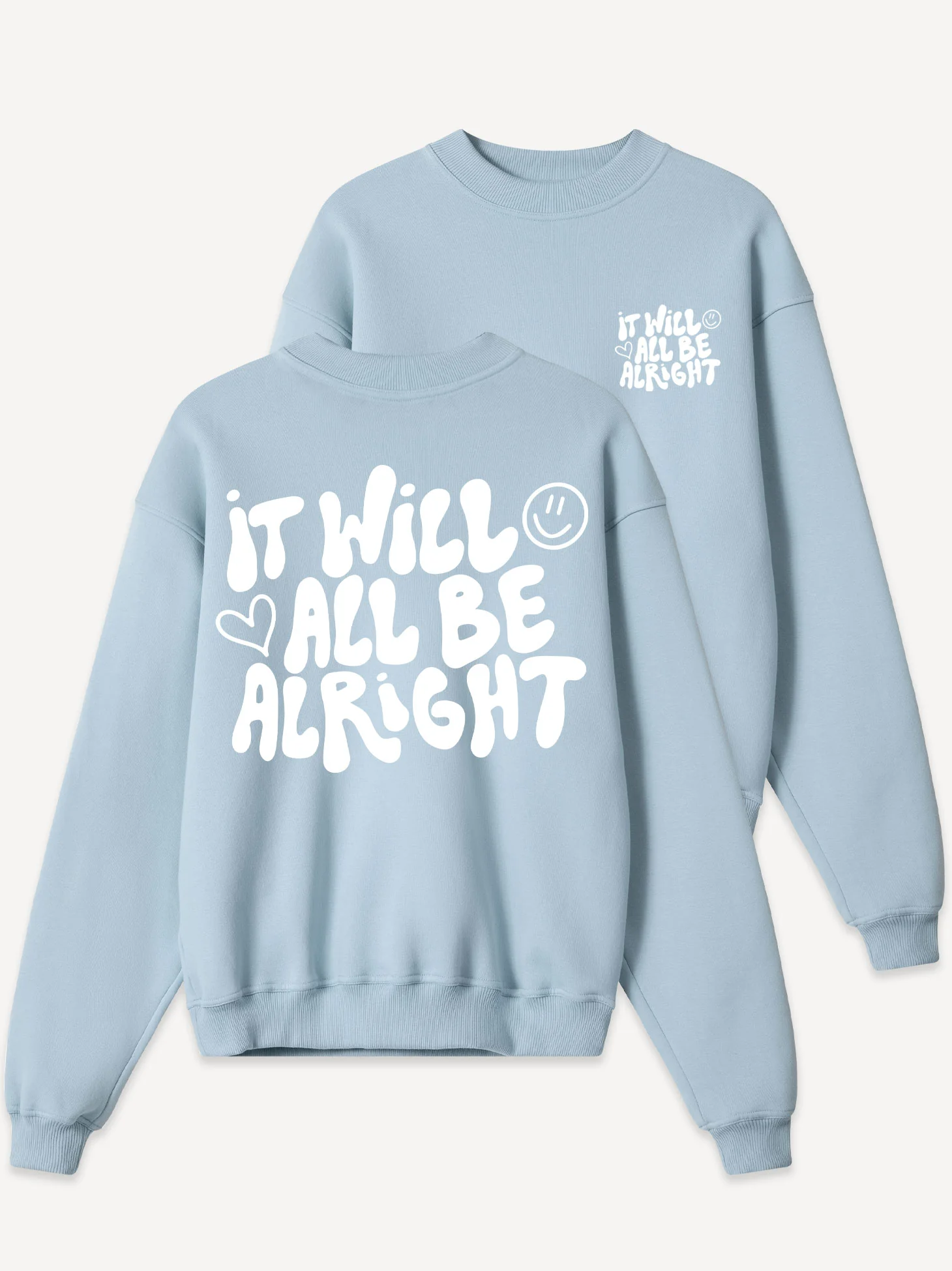 It Will Be Alright Sweatshirt - Image 3